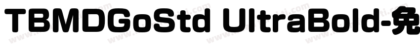 TBMDGoStd UltraBold字体转换